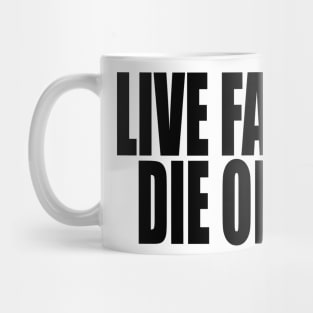 Live Fast Die Old (black text) Mug